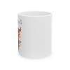 11oz Life Is Like A Dumpster Fire Mug